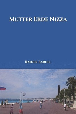 bokomslag Mutter Erde Nizza