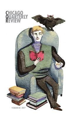 Chicago Quarterly Review Vol. 25 1