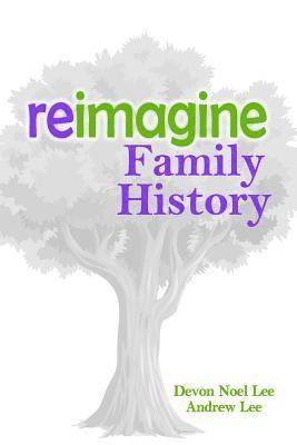 bokomslag Reimagine Family History