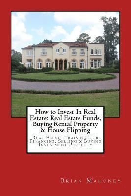 How to Invest In Real Estate 1