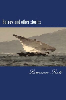 Barrow and other stories 1