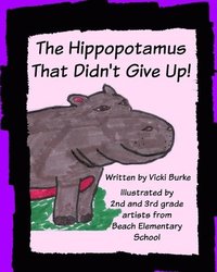 bokomslag The Hippopotamus That Didn't Give Up