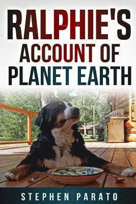 Ralphie's Account of Planet Earth 1