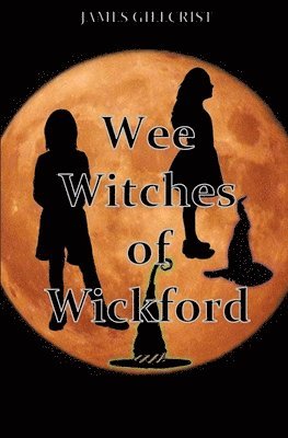 bokomslag The Wee Witches of Wickford