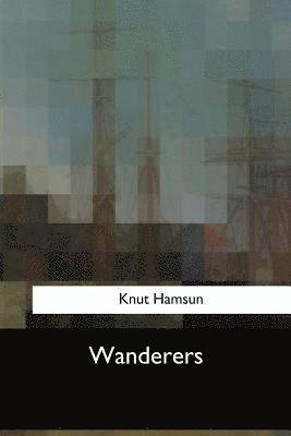Knut Hamsun - Wanderers, Häftad