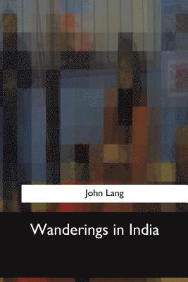 John Lang - Wanderings in India, Häftad