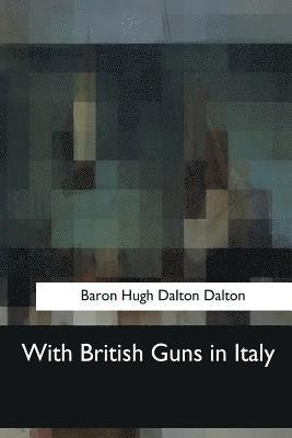 With British Guns in Italy 1