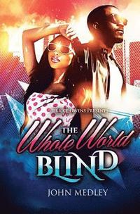 bokomslag The Whole World Blind