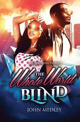 The Whole World Blind 1