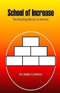 bokomslag School of increase: The Building Blocks to Harvest