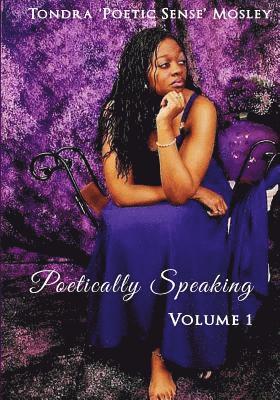 Poetically Speaking Volume 1 1