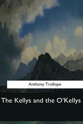 bokomslag The Kellys and the O'Kellys