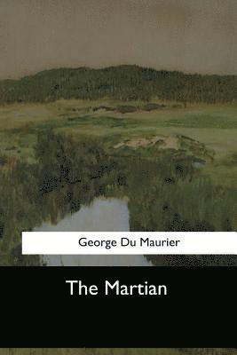 George Du Maurier - The Martian, Häftad