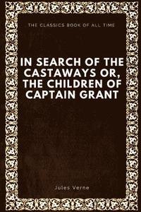 bokomslag In Search of the Castaways; Or, The Children of Captain Grant