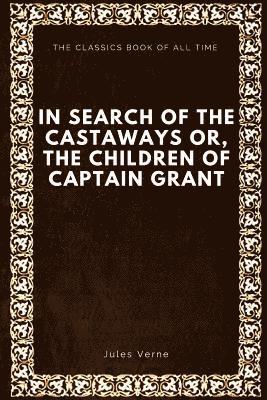 bokomslag In Search of the Castaways; Or, The Children of Captain Grant