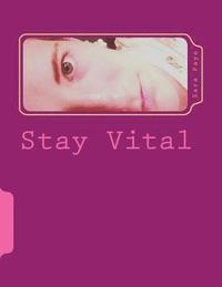 bokomslag Stay Vital: A Poetry Chapbook