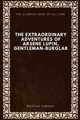 The Extraordinary Adventures of Arsene Lupin, Gentleman-Burglar 1