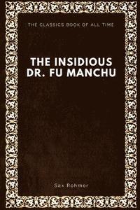 bokomslag The Insidious Dr. Fu-Manchu