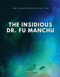 bokomslag The Insidious Dr. Fu-Manchu