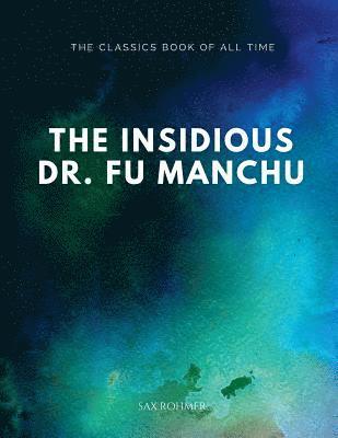 The Insidious Dr. Fu-Manchu 1