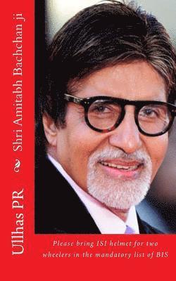 bokomslag Shri Amitabh Bachchan ji: Bring ISI helmet in the mandatory list of BIS