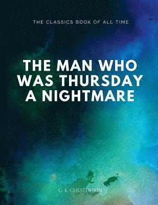The Man Who Was Thursday: A Nightmare