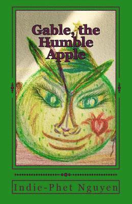 Indie-Phet Nguyen - Gable, the Humble Apple, Häftad