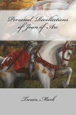 Twain Mark, Mybook - Personal Recollections of Joan of Arc, Häftad