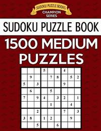 bokomslag Sudoku Puzzle Book, 1,500 MEDIUM Puzzles: Gigantic Bargain Sized Book, No Wasted Puzzles With Only One Level