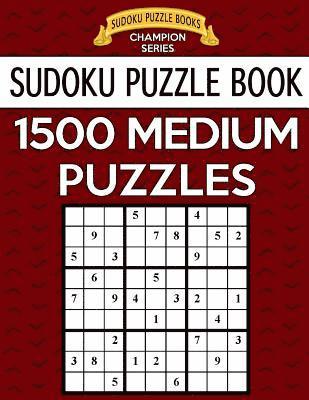 bokomslag Sudoku Puzzle Book, 1,500 MEDIUM Puzzles: Gigantic Bargain Sized Book, No Wasted Puzzles With Only One Level