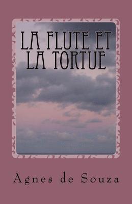 bokomslag La flute et la tortue