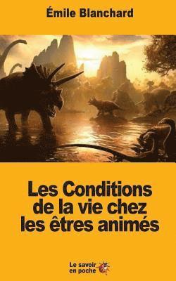 bokomslag Les Conditions de la vie chez les êtres animés