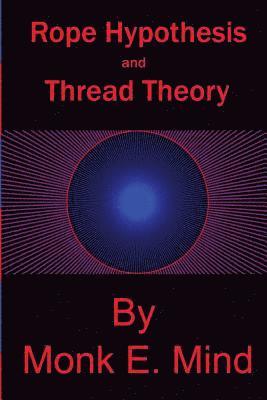 bokomslag Rope Hypothesis and Thread Theory: Vol. I