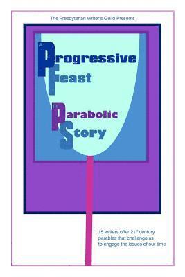 A Progressive Feast: In Parabolic Story 1
