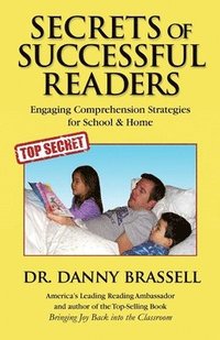 bokomslag Secrets of Successful Readers: Engaging Comprehension Strategies for School & Home