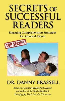 Secrets of Successful Readers: Engaging Comprehension Strategies for School & Home 1