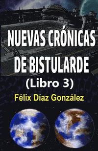 bokomslag Nuevas Cronicas de Bistularde 3