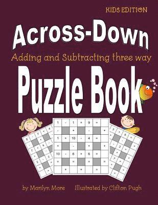 bokomslag Across-Down Adding and Subtracting three way Puzzle Book