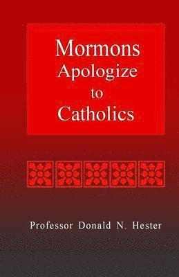 bokomslag Mormons Apologize to Catholics