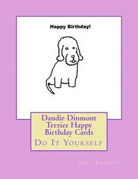 bokomslag Dandie Dinmont Terrier Happy Birthday Cards: Do It Yourself