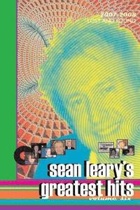 bokomslag Sean Leary's Greatest Hits, Volume Six
