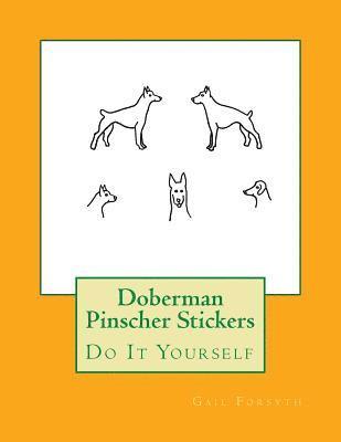 bokomslag Doberman Pinscher Stickers: Do It Yourself