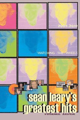 Sean Leary's Greatest Hits, Volume Seven 1