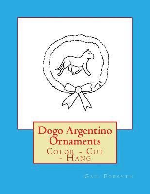 Dogo Argentino Ornaments: Color - Cut - Hang 1