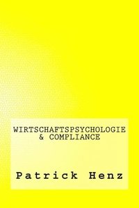 bokomslag Wirtschaftspsychologie & Compliance