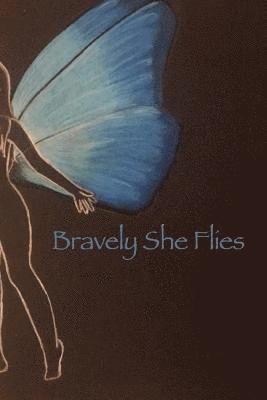bokomslag Bravely She Flies
