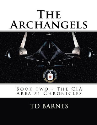 bokomslag The Archangels: Book two - The CIA Area 51 Chronicles