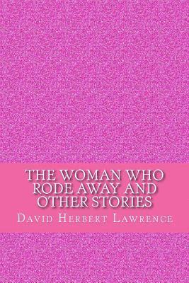 bokomslag The woman who rode away and other stories