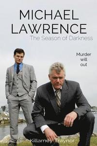 bokomslag Michael Lawrence: The Season of Darkness