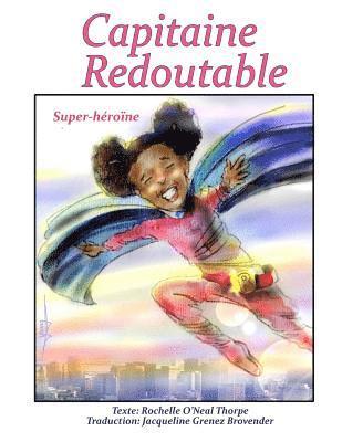 Capitaine Redoutable: Super-héroïne 1